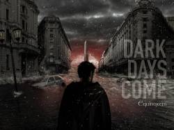 Equinoxem : Dark Days Come